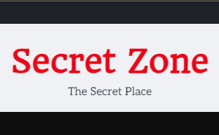 Secret Zone ” the secret place “